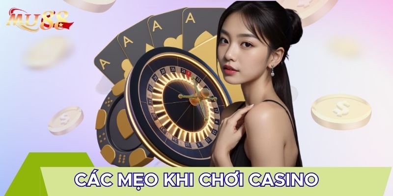 Các mẹo khi chơi casino