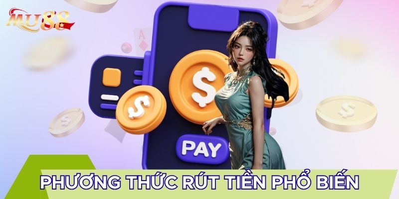 Phương thức rút tiền phổ biến