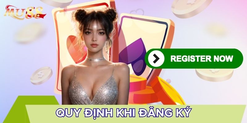 Quy định khi đăng ký