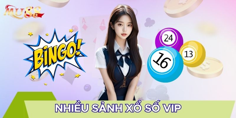 Nhiều sảnh xổ số VIP